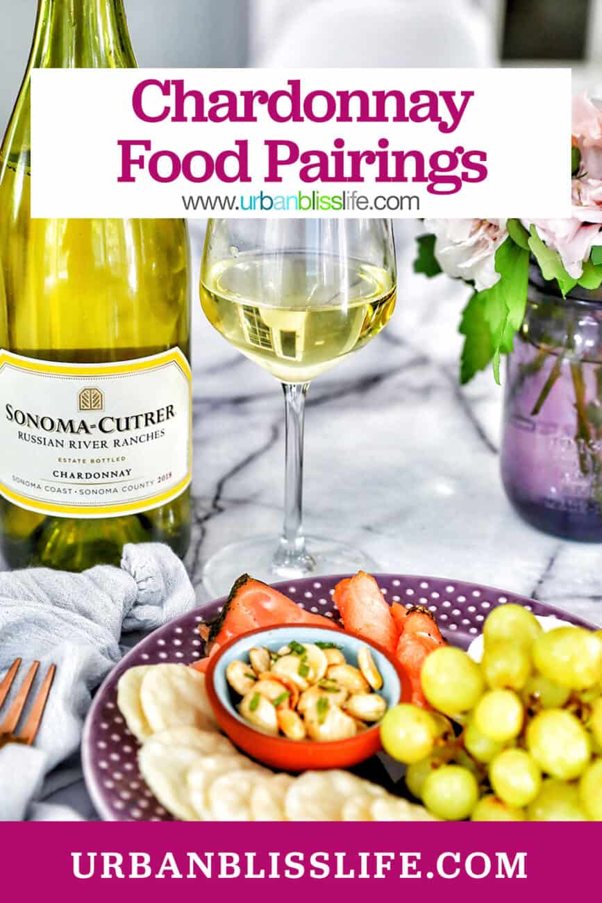 bottle and glass of white wine next to a plate of snacks with title text that reads "Chardonnay Food Pairings."