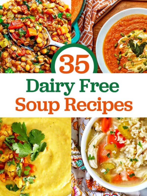 lentil soup, pumpkin soup, cauliflower soup, and lemon chicken rice soup with title text "35 Dairy Free Soup Recipes."
