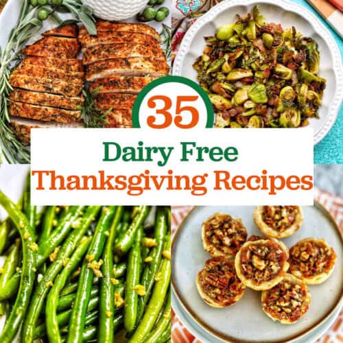 turkey, brussels sprouts, green beans, mini pecan pies with title text "35 Dairy Free Thanksgiving Recipes."