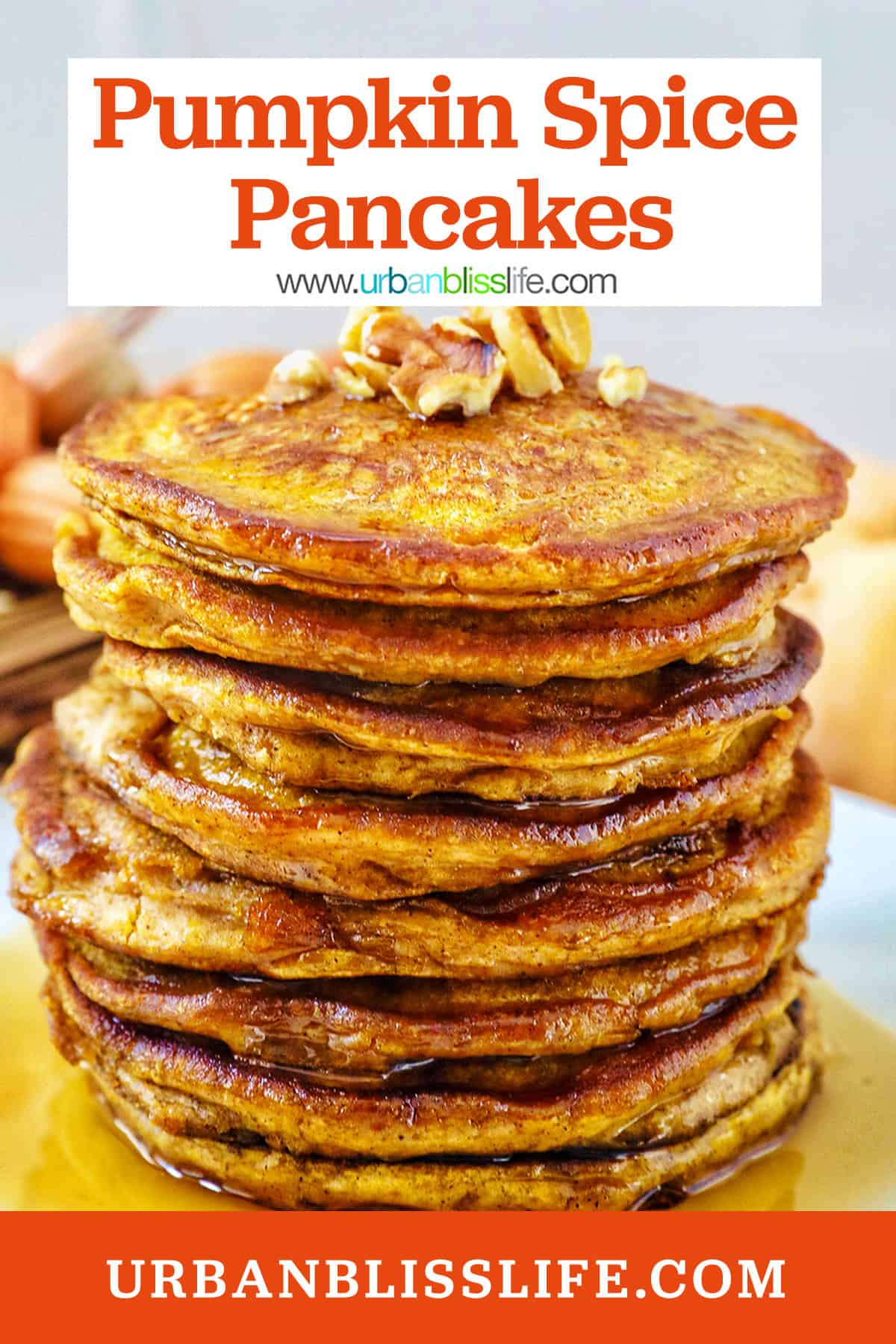 View of Pumpkin Pie Spice Pancakes - Urban Bliss Life