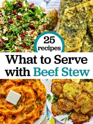 arugula salad, garlic bread, whipped sweet potatoes, and smashed potatoes with title text overlay "25 recipes: what to serve with beef stew."