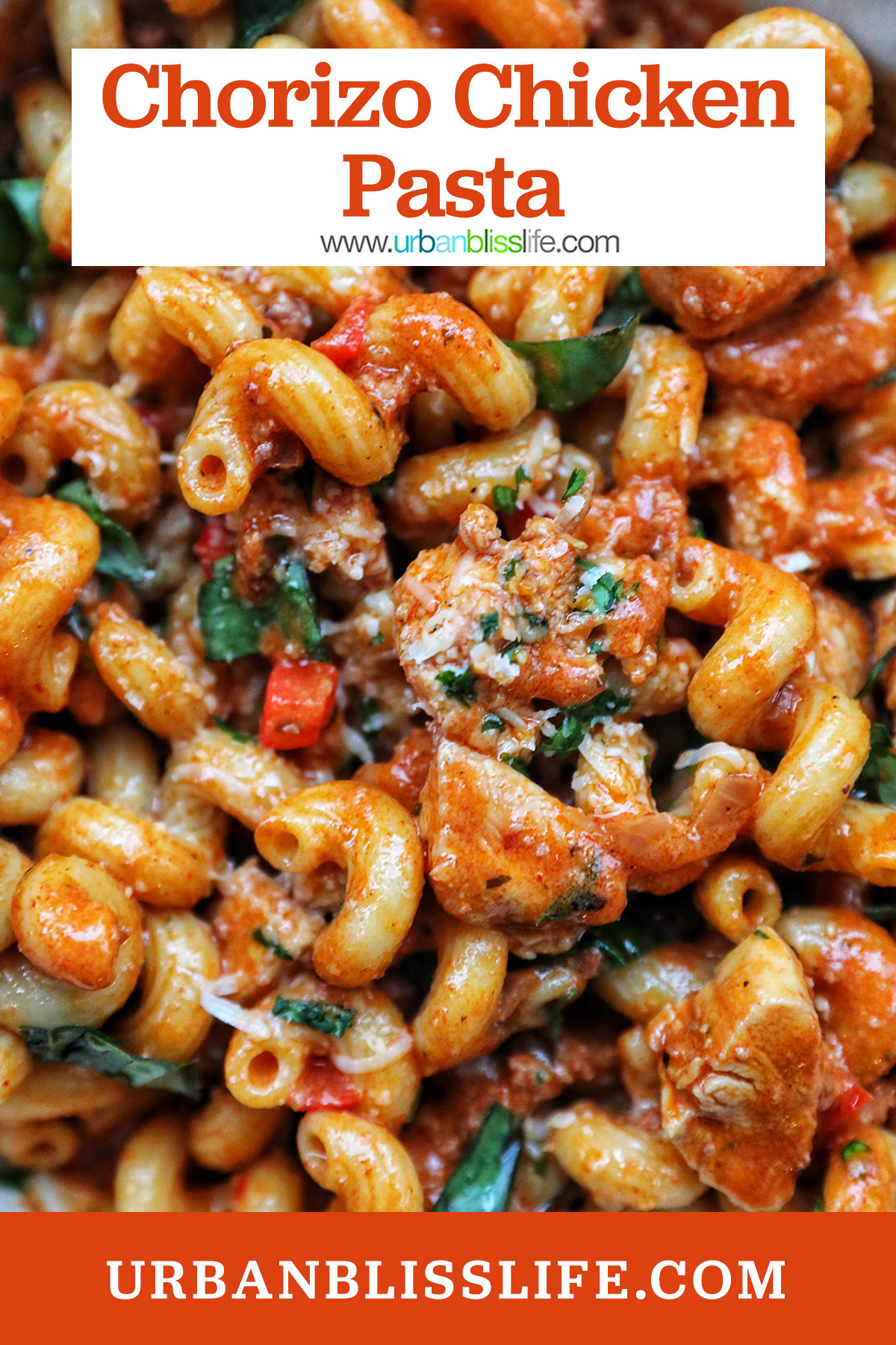 Chorizo Chicken Pasta - Urban Bliss Life
