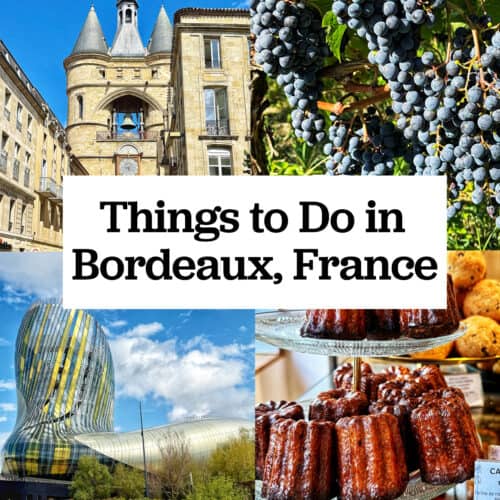 images of cite du vin, grosse cloche, St Emilion vineyard grapes, canneles with title text "Things to Do in Bordeaux, France."