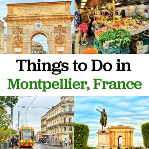 images of arc de triomphe, place du peyrou, place de la comedie, and marche des arceaux with title text "Things to Do in Montpellier, France."