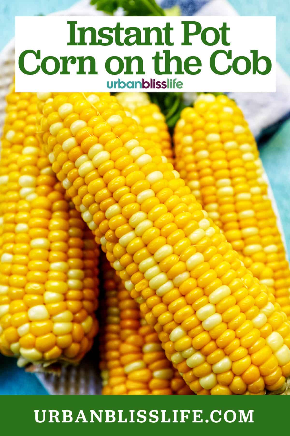 stack of corn on the cob with title text overlay.