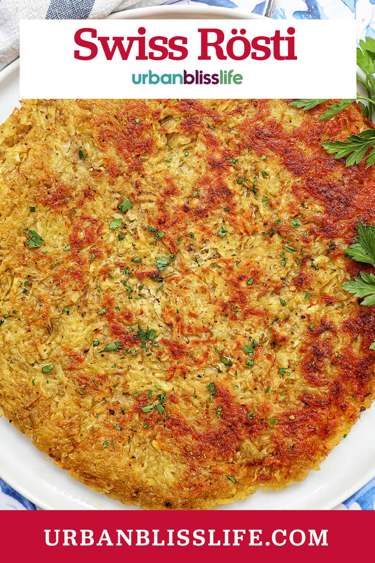 swiss rosti on a plate with parsley garnish.